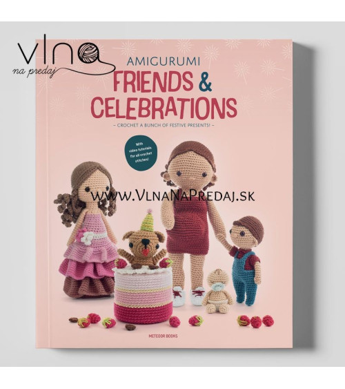 Amigurumi Friends and celebrations